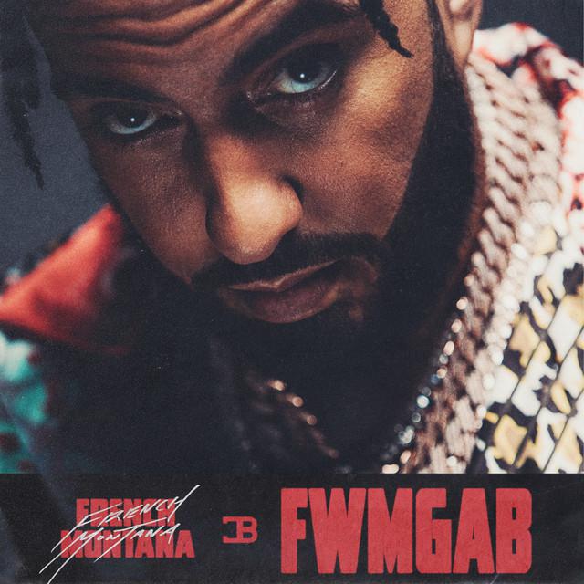 French Montana FWMGAB